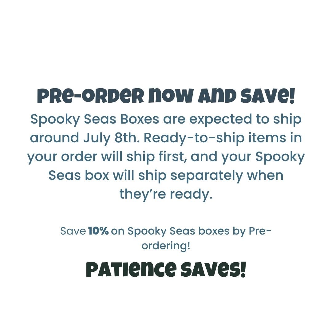 Promotional text for Spooky Seas Boxes with pre-order information and savings offer.